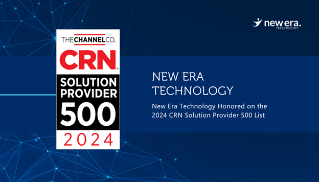 New Era Technology Named #53 on CRN’s 2024 Solution Provider 500 List